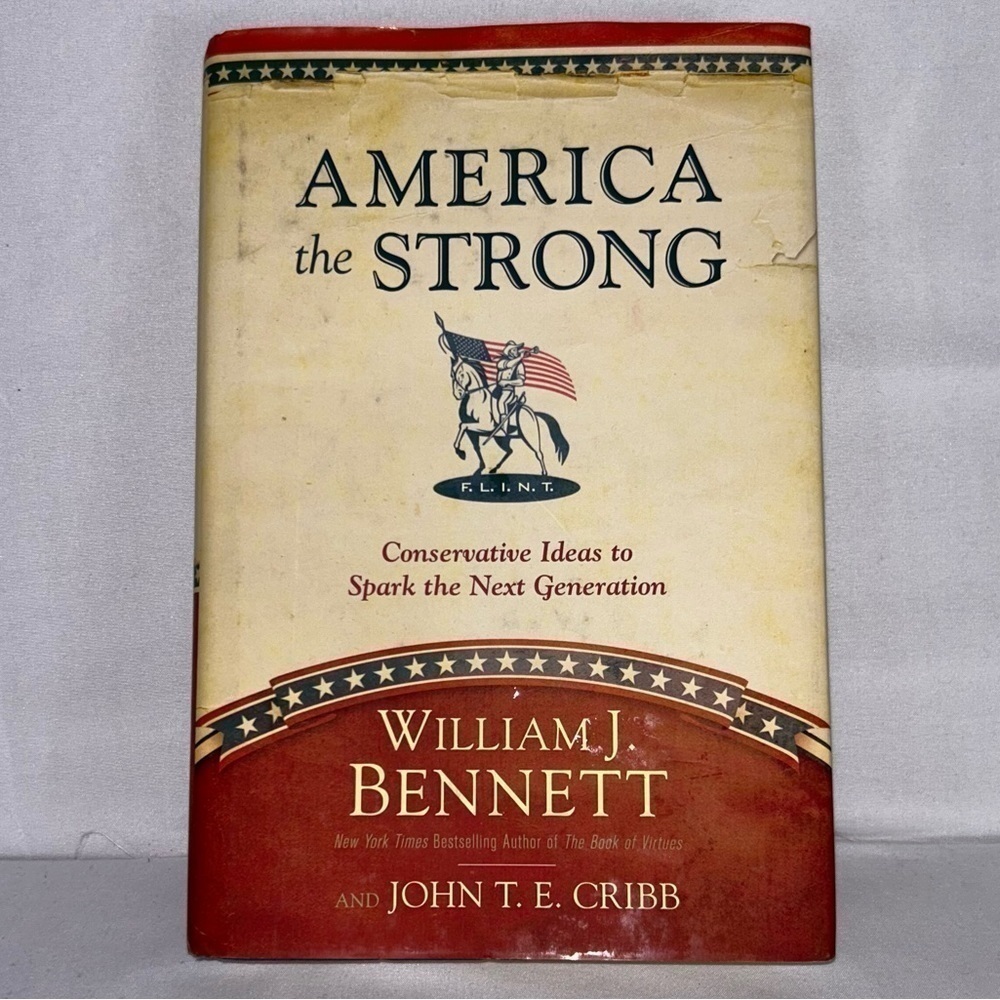 Hardcover: America the Strong: Conservative Ideas to Spark the Next Generation
